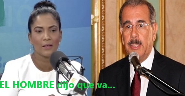 ANIBELKA ROSARIO: “Eso habla tan mal de Danilo Medina”…