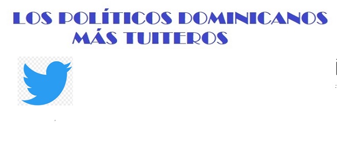 Los 25 políticos dominicanos con más seguidores en Twitter