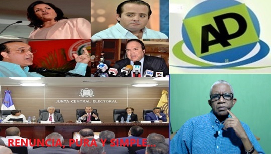 OPOSICIÓN DEBE PEDIR RENUNCIA DE JCE, pura y simple…