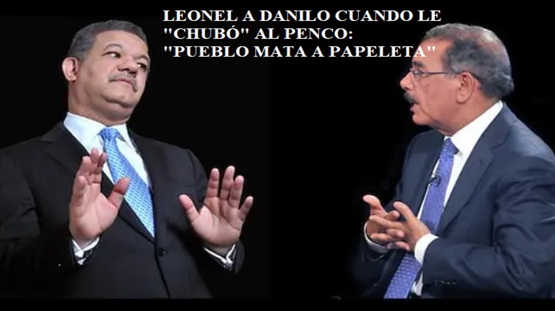 LEONEL A DANILO: “Pueblo mata papeleta”…