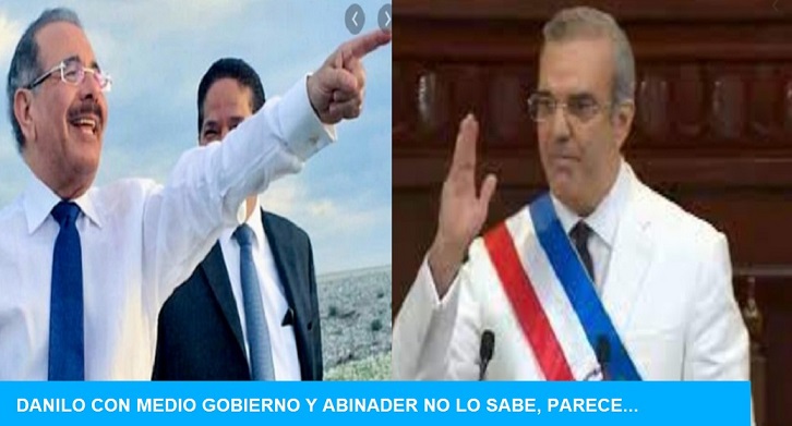 DANILO MEDINA CON MEDIO GOBIERNO y ABINADER no lo sabe, parece