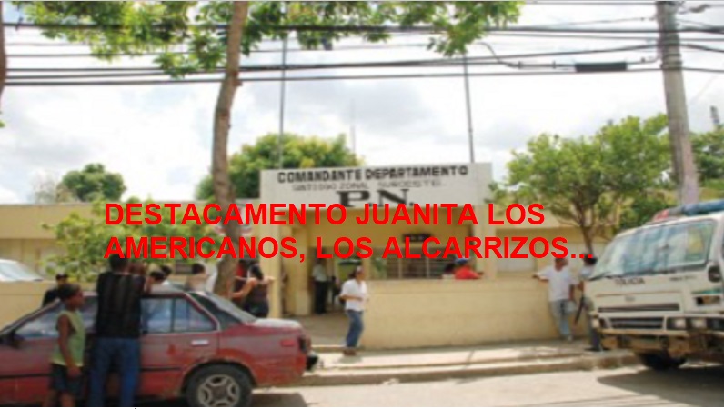 AL DIRECTOR PN: Ponga atención al Destacamento Juanita en Los Alcarrizos…