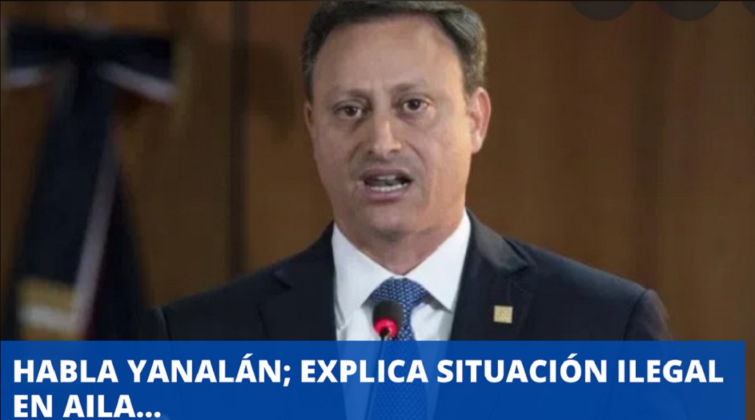 HABLA YANALÁN; explica situación ilegal en Aeropuerto….