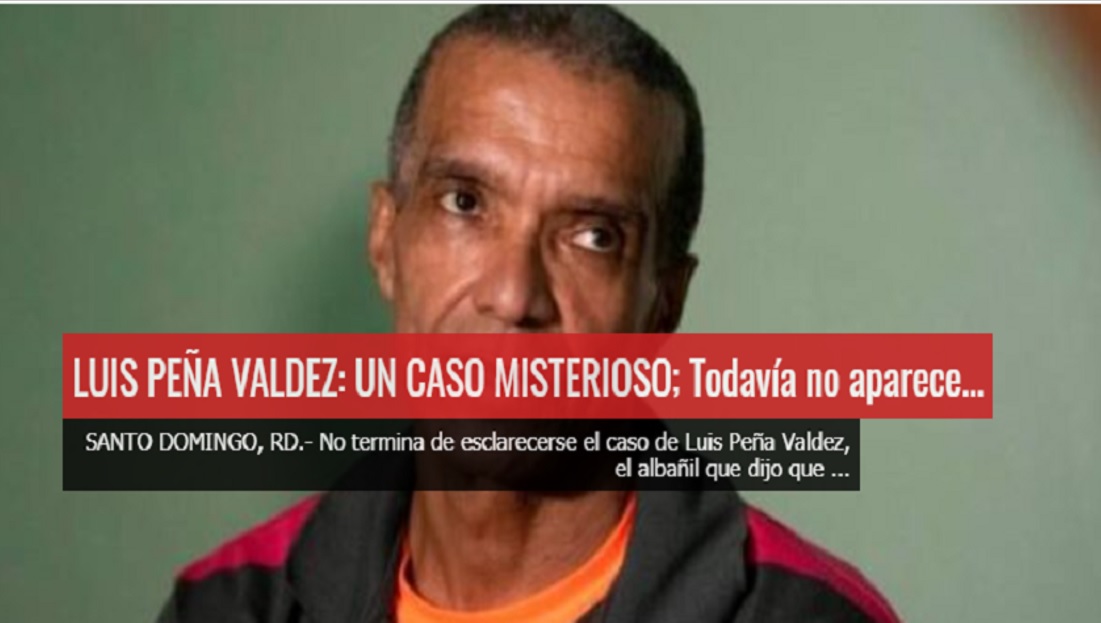 ¿SE TRAGÓ LA TIERRA A PEÑA VALDEZ? Es lo que parece…