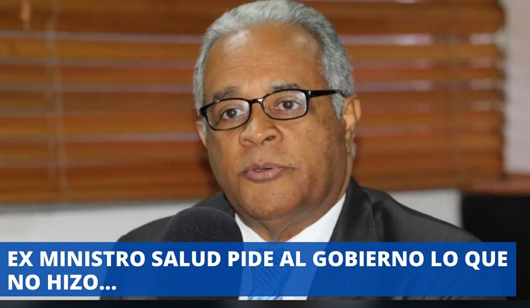 EX MINISTRO DE SALUD exige a gobierno lo que no hizo en su gestión