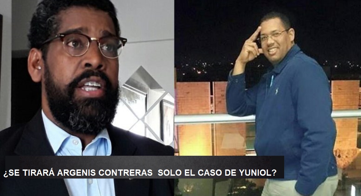 ¿SE TIRARÁ SOLO ARGENIS CONTRERAS EL CASO DE YUNIOL RAMÍREZ? (Juicio de Fondo)…