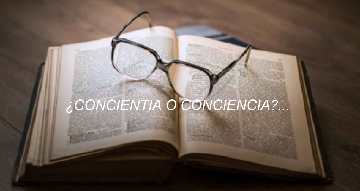 ANALIZANDO LA GRAMÁTICA: ¿CONCIENCIA O CONCIENTIA? Anótelo…