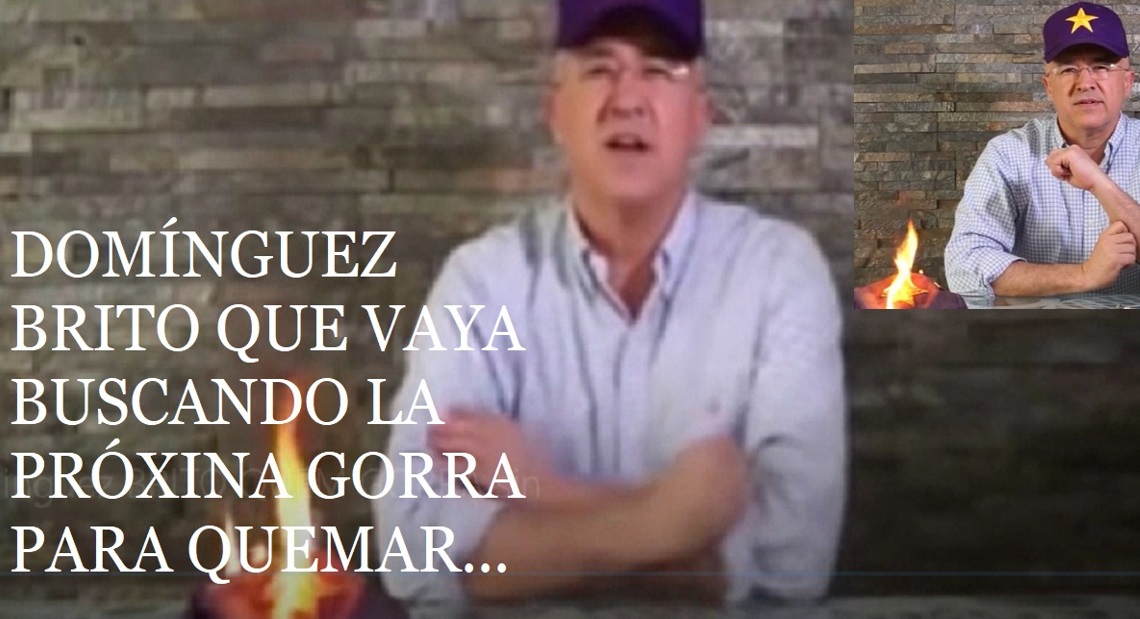 DOMÍNGUEZ BRITO QUE VAYA BUSCANDO otra gorra…