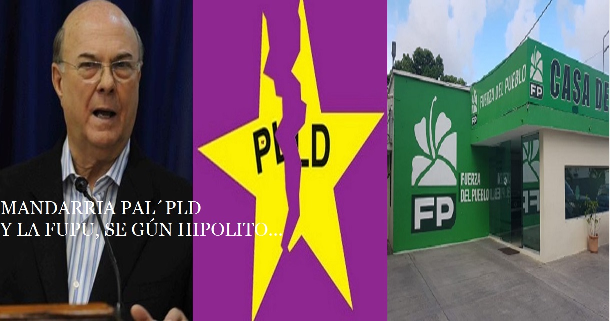 HIPÓLITO: “MANDARRIA PA´ LA FUPU y PLD por reforma constitucional…