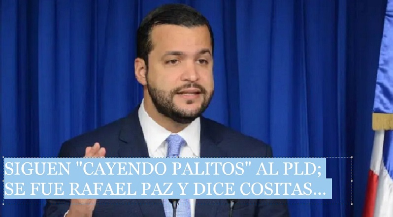 PALABRAS DE RAFAEL PAZ, «DAN TIRO DE GRACIA» al PLD…