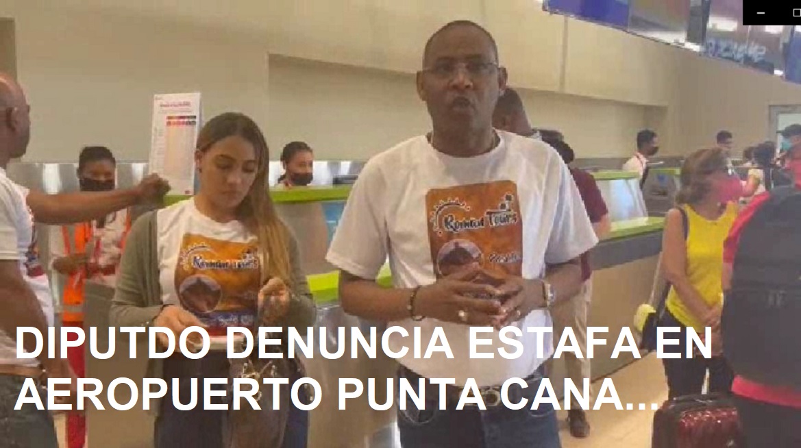 DIPUTADO DENUNCIA ESTAFA en Aeropuerto de Punta -VIDEO-