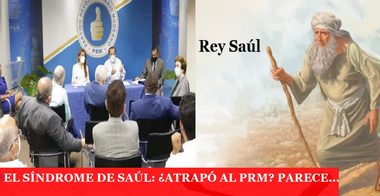EL SÍNDROME DE SAÚL y el PRM; Todavía están a tiempo…