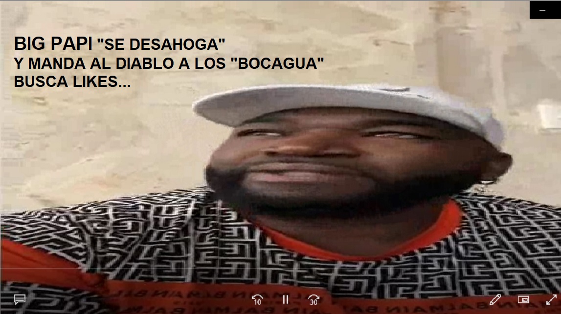 EL BIG PAPI «PONE EN SU PUESTO «A BOCA AGUA» y busca likes. -Vídeo-
