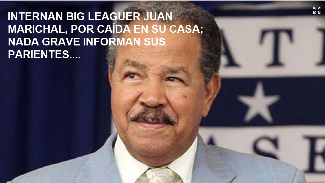 INGRESAN A MARICHAL POR CAÍDA; Nada grave informan parientes…