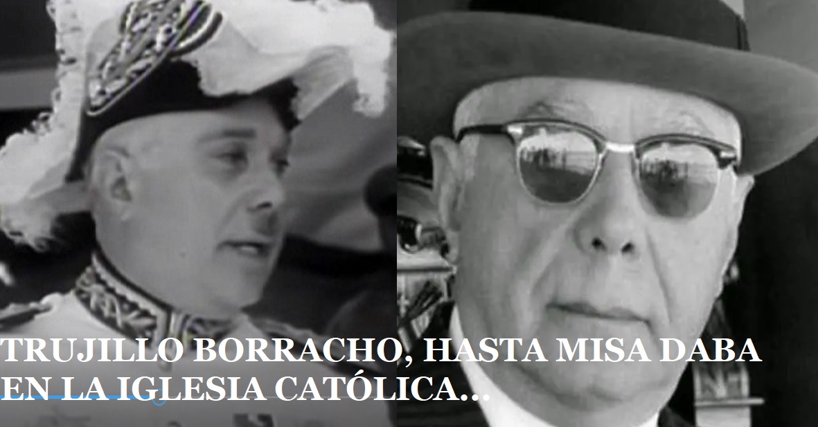 TRUJILLO “BORRACHO” HASTA MISA daba en la Iglesia Católica…