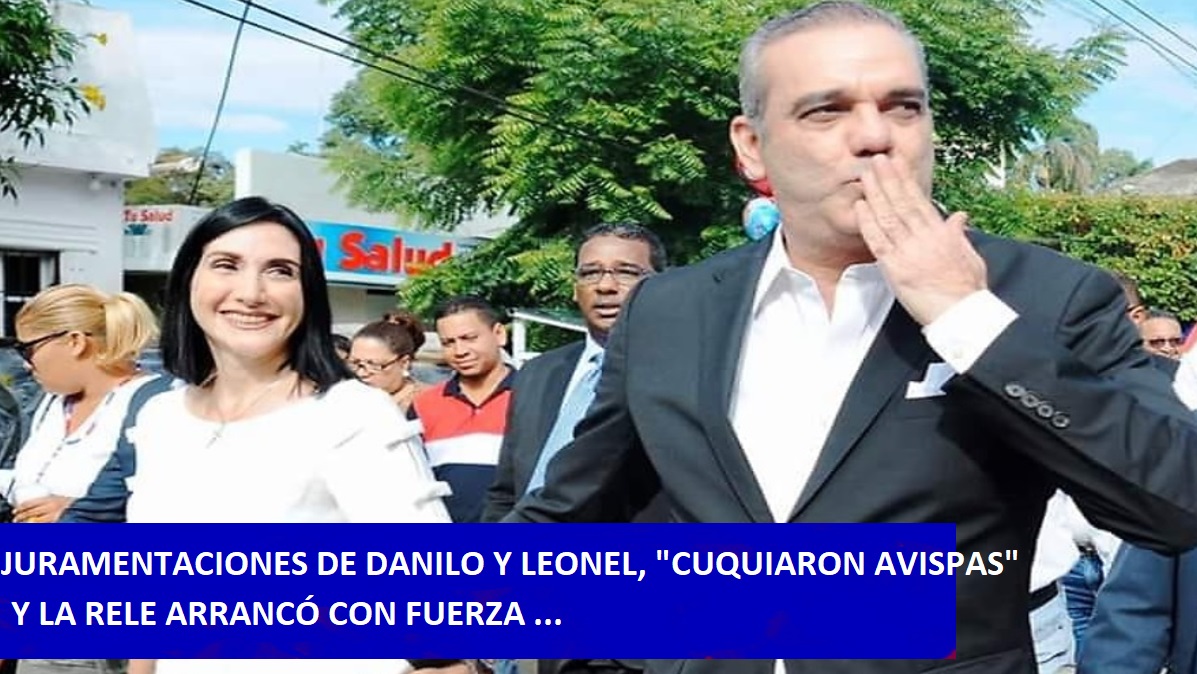 JURAMENTACIONES “CUQUIARON AVISPAS” y ahora no hay forma…