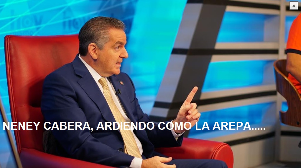 Neney Cabrera, arde como la arepa….