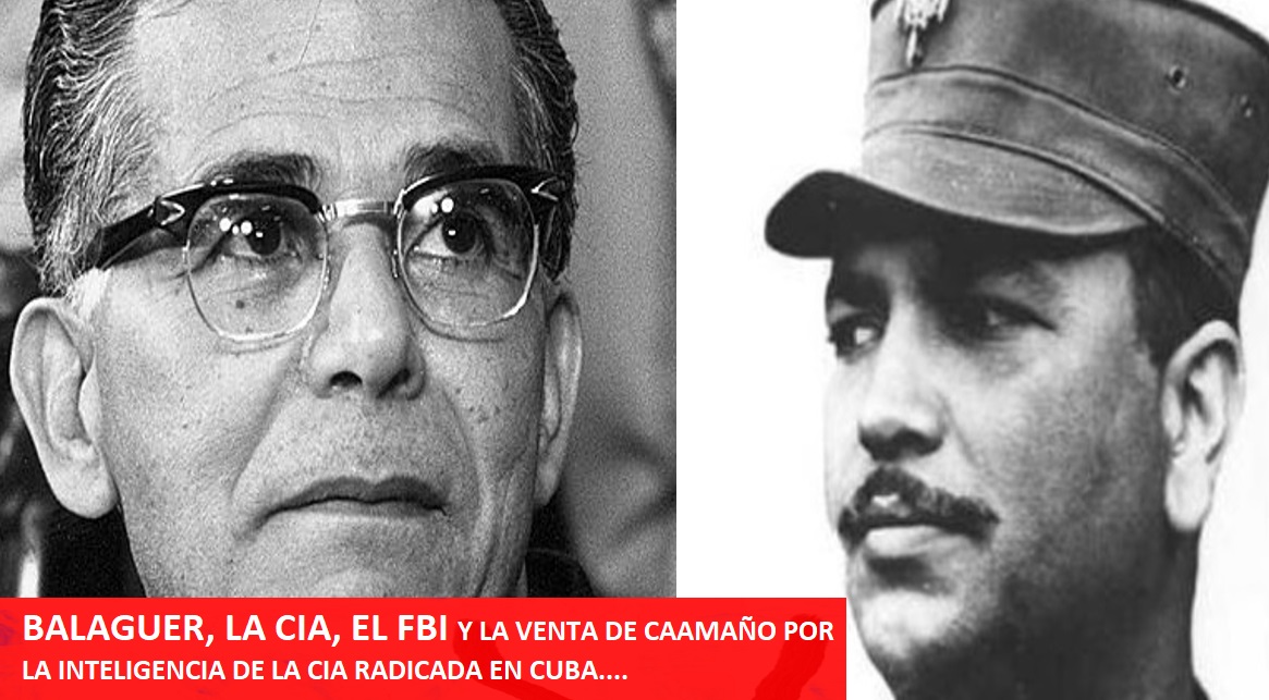 BALAGUER, LA CIA, EL FBI y la venta de Caamaño…