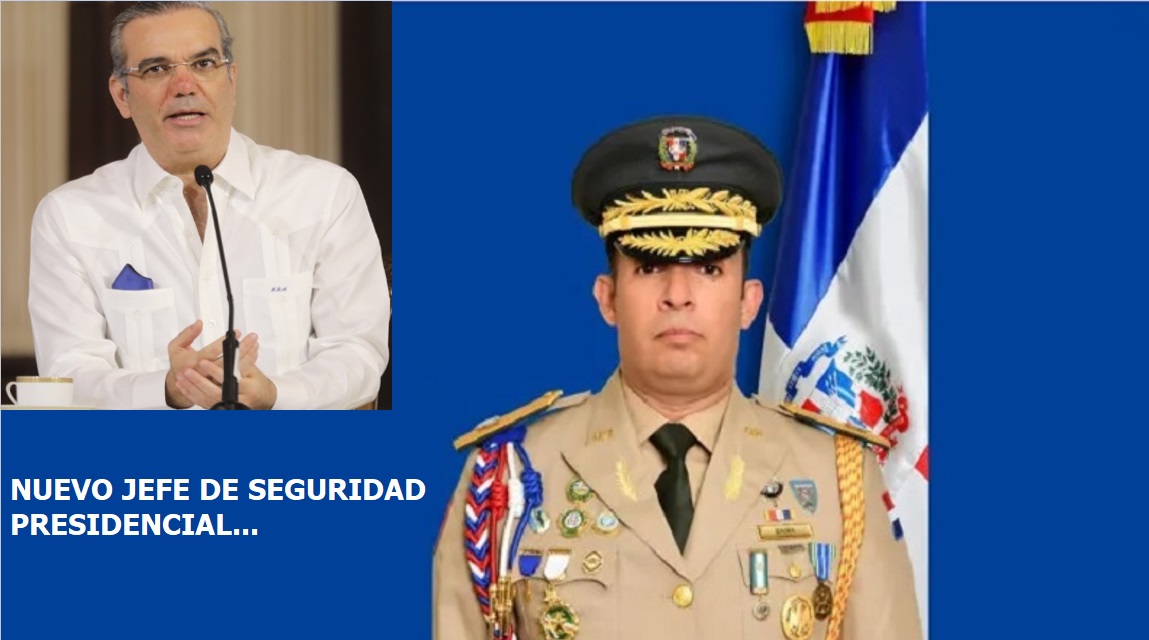 NUEVO JEFE SEGURIDAD PRESIDENCIAL -Cusep-….