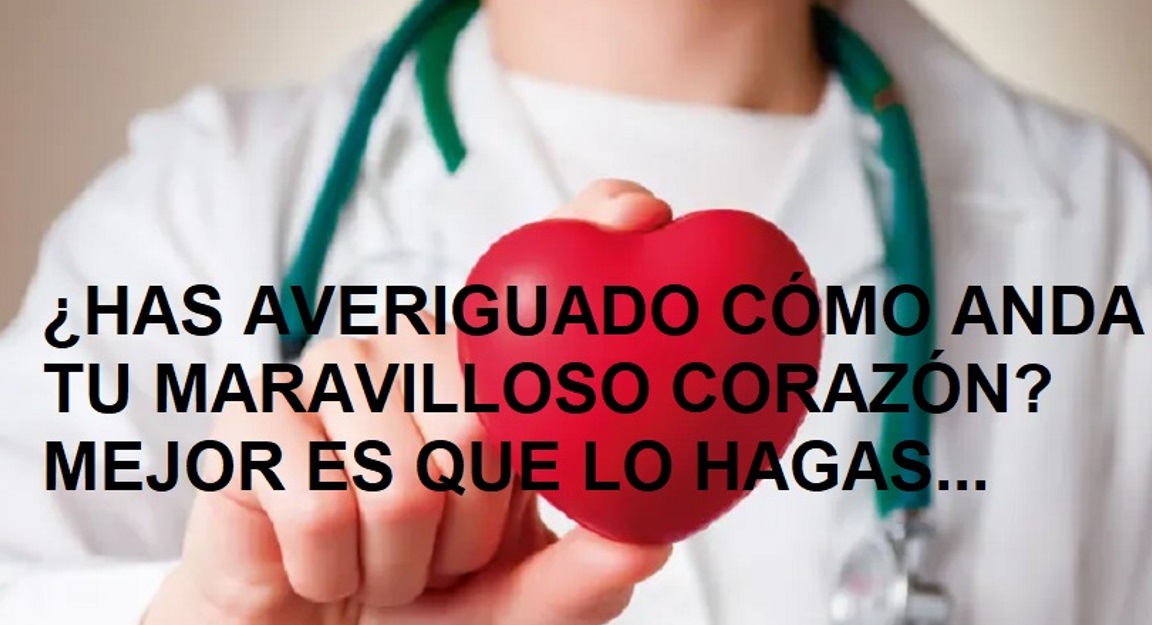 HOY ES DÍA DEL CORAZÓN, ¿Revisate el tuyo?….