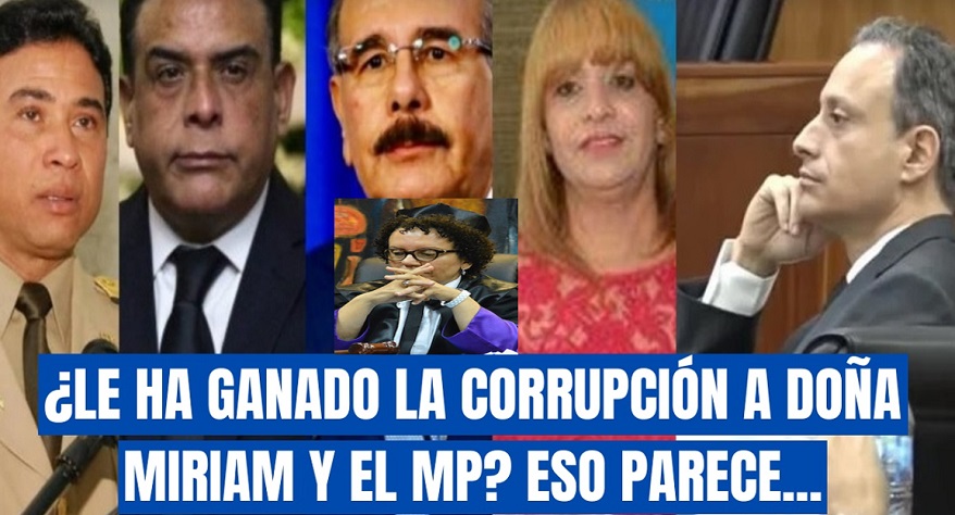 ¿ESTÁ GANANDO LA CORRUPCIÓN a Miriam Germán y MP? Eso parece…