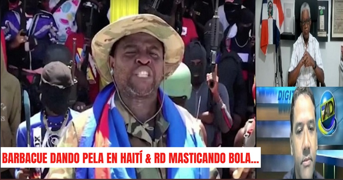 BARBICUE DANDO PELA EN HAITÍ y en RD «masticando bolas»…