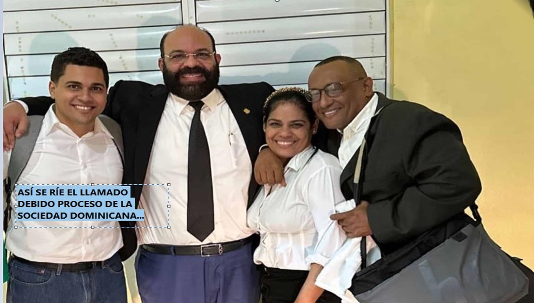 ASÍ SE RÍE “DEBIDO PROCESO” de la sociedad dominicana….….