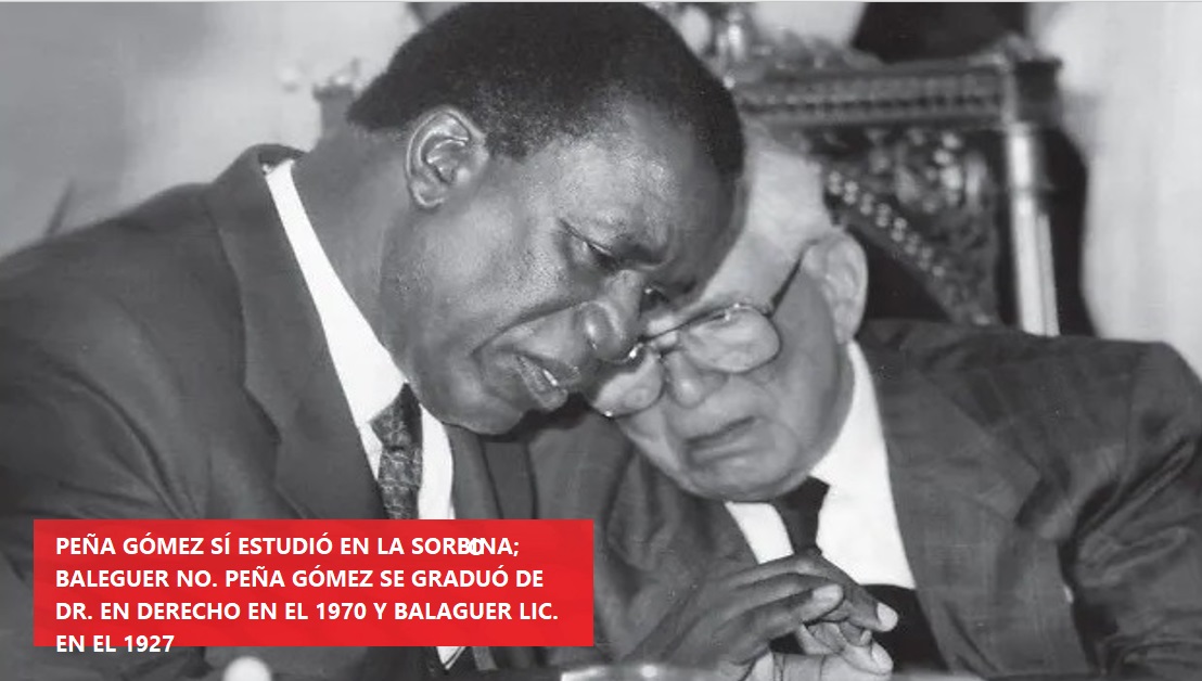 PEÑA GÓMEZ SÍ FUE A LA SORBONA; Balaguer no….