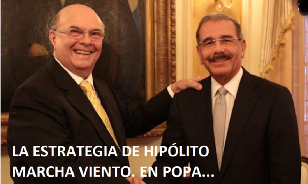 La zorruna estrategia de Hipolito, está dando su resultado…