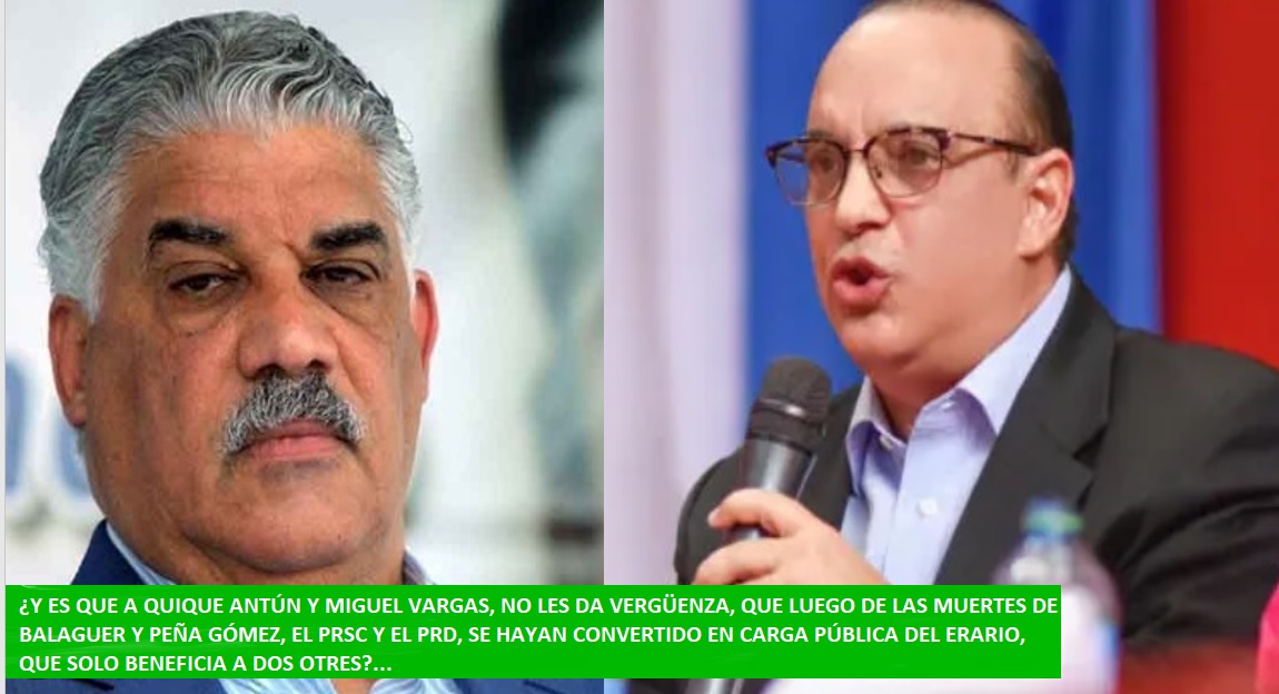 ¿ES QUE LES FALTA VERGÜENZA A QUIQUE Y MIGUEL VARGAS? Preguntan….