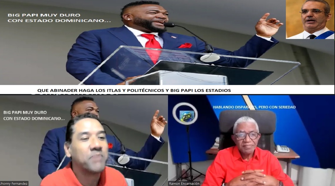 QUE ABINADER HAGA LOS CENTROS TECNOLÓGICOS y Big Papi los estadios…