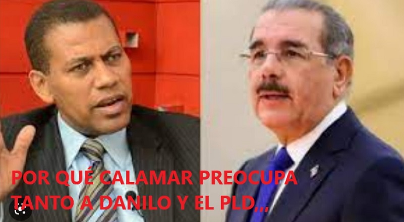 GUIDO: “POR QUÉ DANILO Y EL PLD están tan preocupados con Calamar…