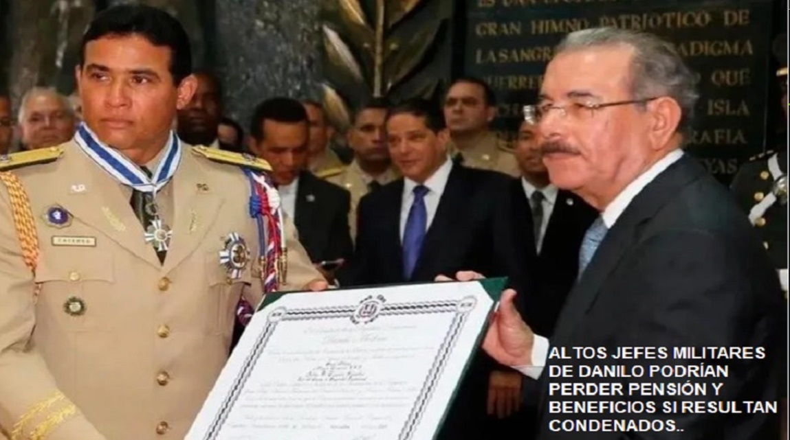 JEFES MILITARES DE DANILO MEDINA“siguen feos pa´foto”….
