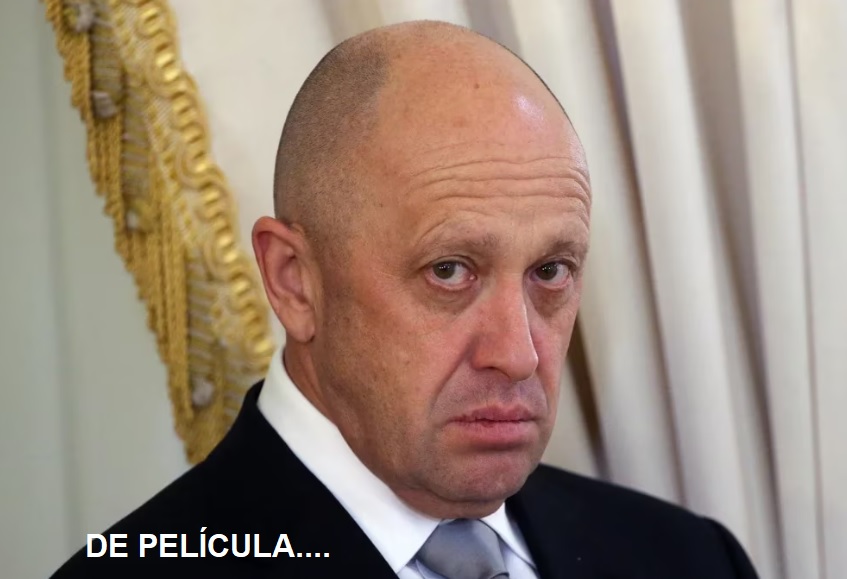 LO DE YEVGENY PRIGOZHIN es de película en la Rusia de Putin