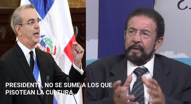 PRESIDENTE NO SE SUME A LOS QUE pisotean la cultura….