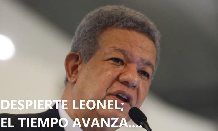 DESPIERTE LEONEL; ¿Durmiendo o qué?…..