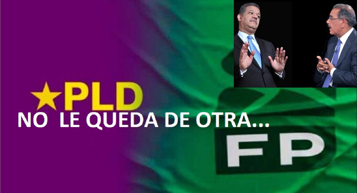 LEONEL Y DANILO O SE JUNTAN O SE JUNTAN; No hay de otra…