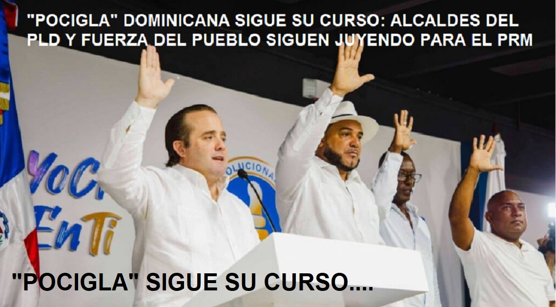 PRM HACE VACIADO DE ALCALDES DEL PLD Y FP; Sigue «juyilanga»…