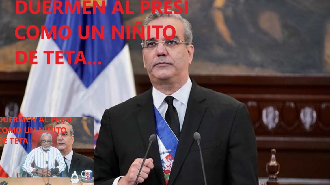 DUERMEN A ABINADER como un niño de tetas…