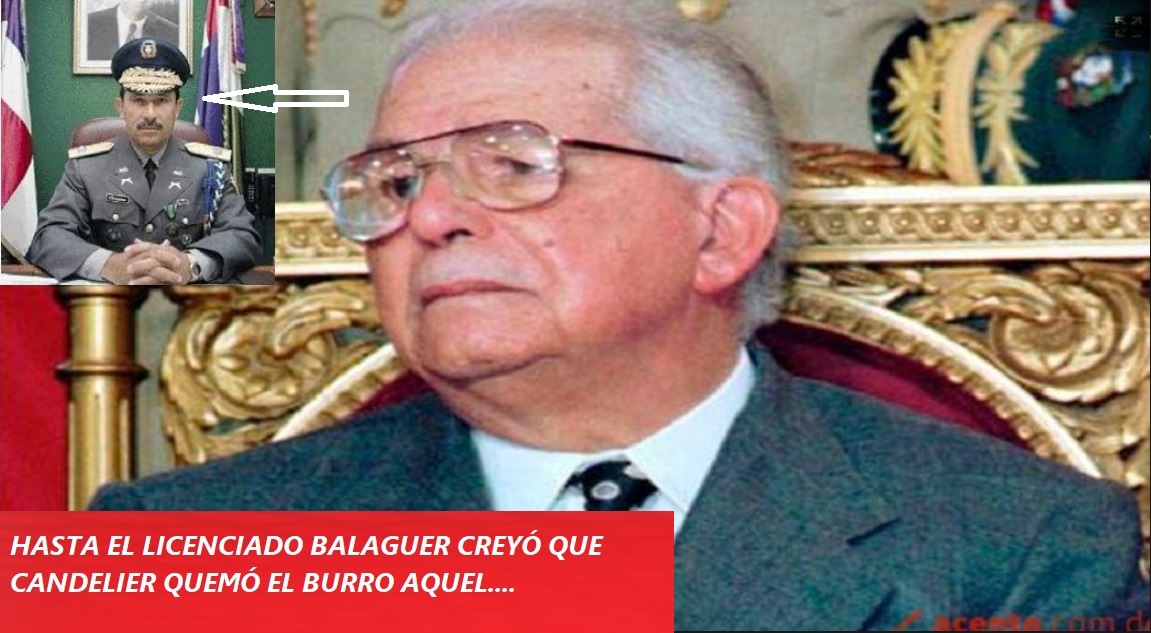 BALAGUER NO DUDÓ QUE Candelier quemara burro -VIDEO-…..