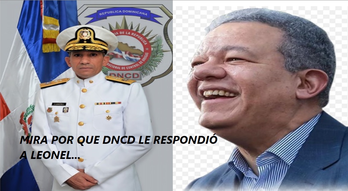 LO QUE DIJO LEONEL FDEZ. Y LO QUE LA DNCD respondió….
