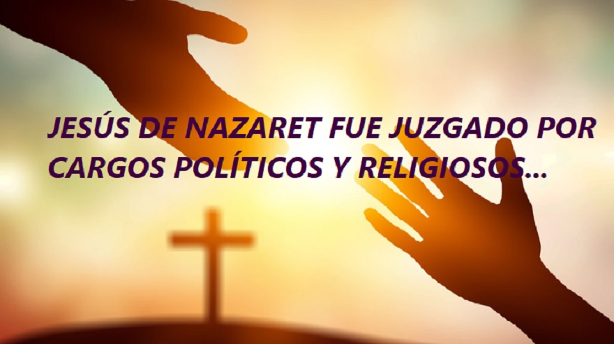 EL JUICIO A JESUCRISTO FUE ILEGAL; Mira por qué….