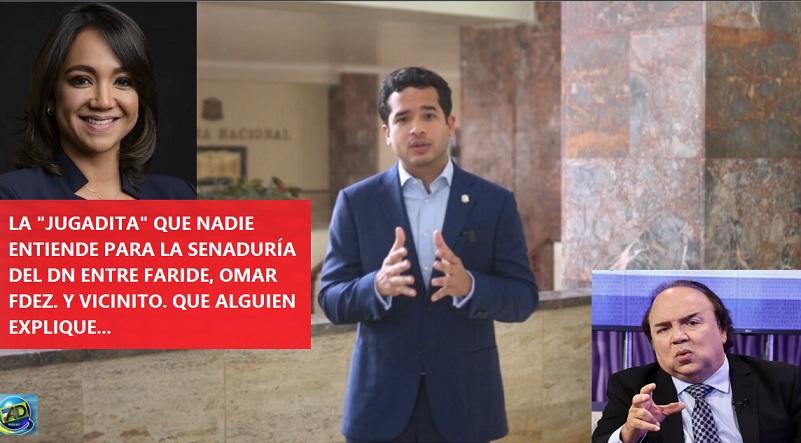 LA “JUGADITA RARA” PARA SENADURÍA del Distrito Nacional